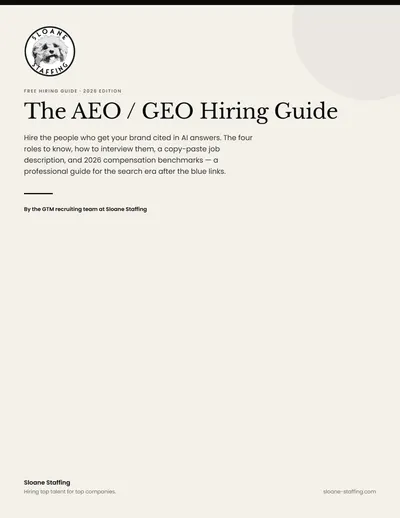 The AEO / GEO Hiring Guide from Sloane Staffing, a professional guide for hiring in the search era.