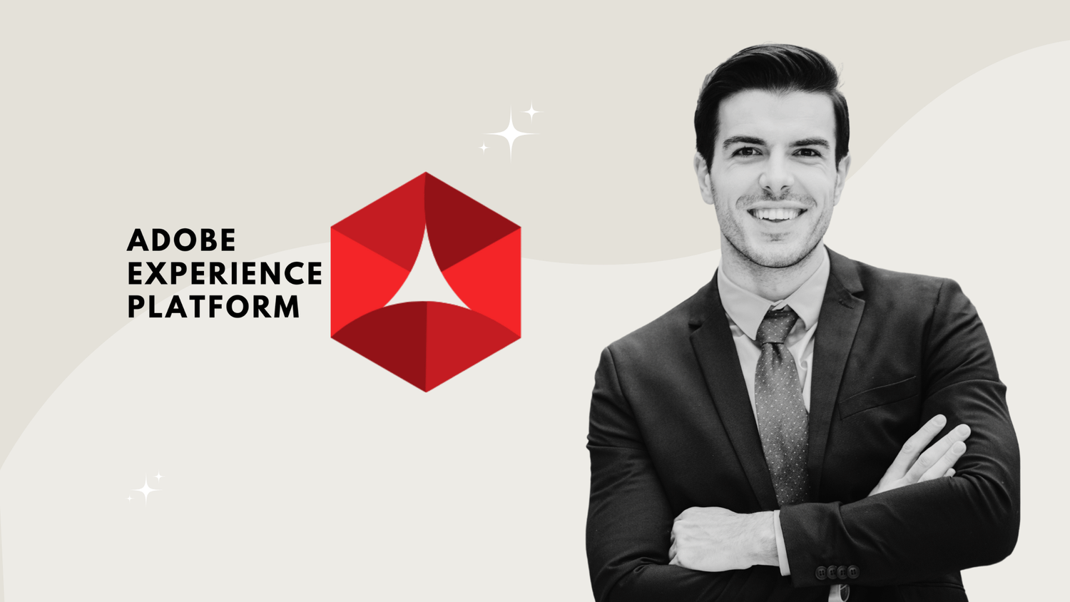 Adobe Experience Platform logo with a smiling man in a suit, arms crossed, and decorative sparkles.